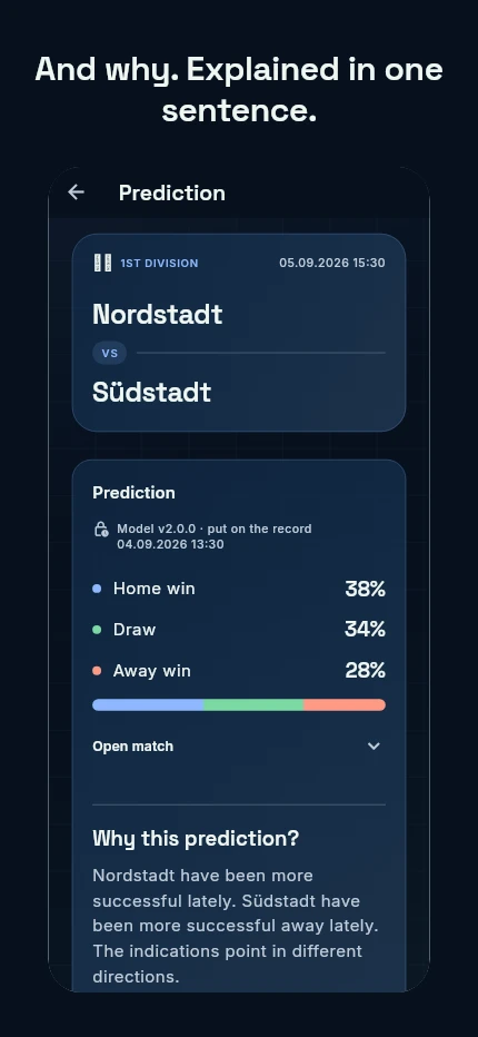 And why. Explained in one sentence. App view: a single match with the reasoning behind the prediction in plain prose.
