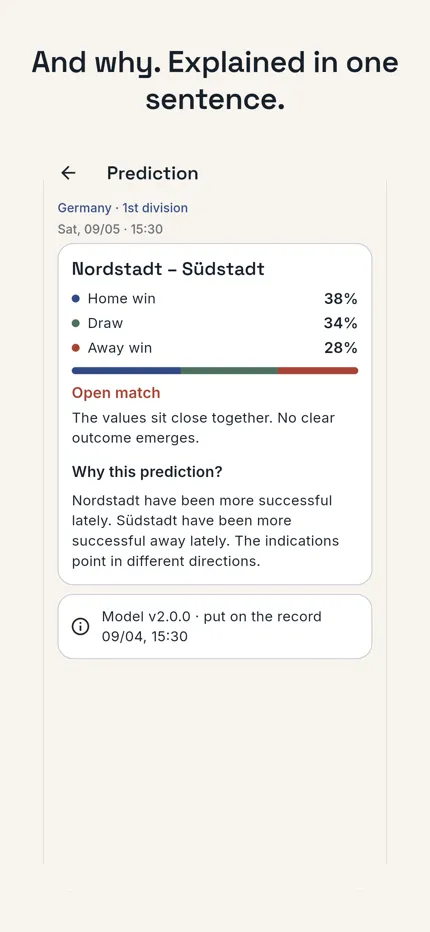 And why. Explained in one sentence. App view: a single match with the reasoning behind the prediction in plain prose.